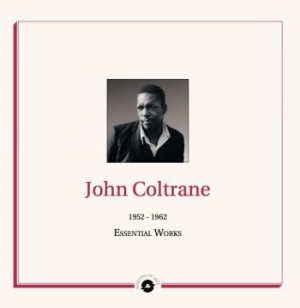 Coltrane John - Essential Works 1952-62 i gruppen VINYL / Jazz/Blues hos Bengans Skivbutik AB (3979534)