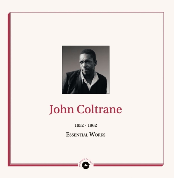 John Coltrane - Essential Works 1952-62 i gruppen VINYL / Jazz/Blues hos Bengans Skivbutik AB (3979534)