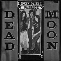 DEAD MOON - UNKNOWN PASSAGE i gruppen VINYL / Pop-Rock hos Bengans Skivbutik AB (3979538)
