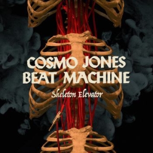 Cosmo Jones Beat Machine - Skeleton Elevator i gruppen VINYL / Rock hos Bengans Skivbutik AB (3979584)