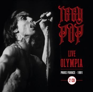Iggy Pop - Live At Olympia Pars 91 i gruppen CD / Pop-Rock hos Bengans Skivbutik AB (3979863)