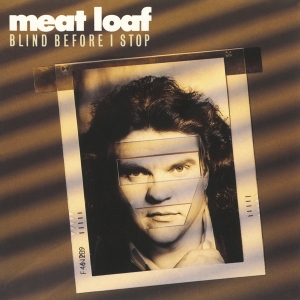 Meat Loaf - Blind Before I Stop i gruppen CD / Pop-Rock hos Bengans Skivbutik AB (3980125)