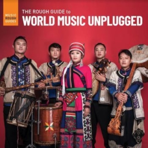 Blandade Artister - Rough Guide To World Music Unplugge i gruppen CD / Kommande / Worldmusic/ Folkmusik hos Bengans Skivbutik AB (3980766)