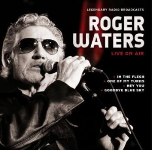 Waters Roger - Live On Air i gruppen CD / Pop-Rock hos Bengans Skivbutik AB (3980785)
