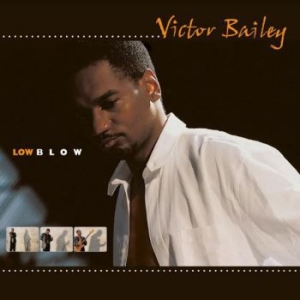 Victor Bailey - Low Blow i gruppen CD / Jazz/Blues hos Bengans Skivbutik AB (3981651)