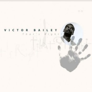 Victor Bailey - That's Right i gruppen CD / Jazz/Blues hos Bengans Skivbutik AB (3981652)