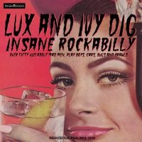 Various Artists - Lux And Ivy Dig Insane Rockabilly i gruppen CD / Nyheter / Rock hos Bengans Skivbutik AB (3981763)
