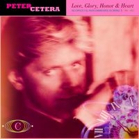 Cetera Peter - Love, Glory, Honor & Heart - The Co i gruppen CD / Pop-Rock hos Bengans Skivbutik AB (3981813)