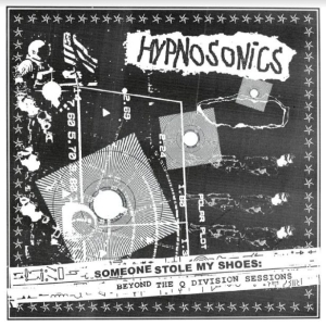 Hypnosonics - Someone Stole My Shoes: Beyond The i gruppen CD / Pop-Rock hos Bengans Skivbutik AB (3982067)