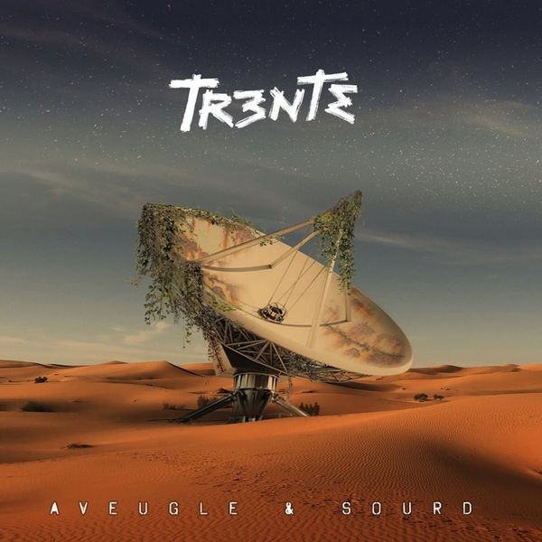 Trente - Aveugle & Sourd i gruppen CD / Hårdrock/ Heavy metal hos Bengans Skivbutik AB (3982077)