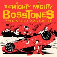 The Mighty Mighty Bosstones - When God Was Great i gruppen VINYL / Pop-Rock hos Bengans Skivbutik AB (3982286)