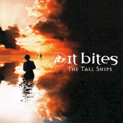 It Bites - The Tall Ships (Re-issue 2021) i gruppen CD / Pop-Rock hos Bengans Skivbutik AB (3982350)