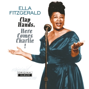 Ella Fitzgerald - Clap Hands, Here Comes Charlie! i gruppen VINYL / Jazz hos Bengans Skivbutik AB (3982684)