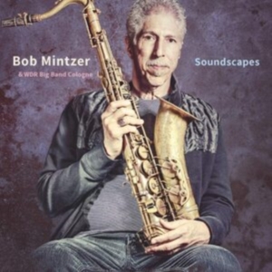 Mintzer Bob & Wdr Big Band Cologne - Soundscapes i gruppen VINYL / Jazz hos Bengans Skivbutik AB (3982712)