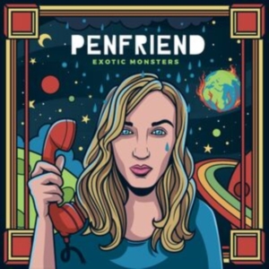 Penfriend - Exotic Monsters i gruppen CD / Pop-Rock hos Bengans Skivbutik AB (3982768)