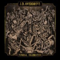 J.D. Overdrive - Funeral Celebration i gruppen CD / Hårdrock hos Bengans Skivbutik AB (3982770)