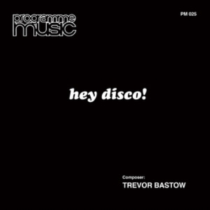 Bastow Trevor - Hey Disco i gruppen ÖVRIGT / Övrigt / aub hos Bengans Skivbutik AB (3982812)