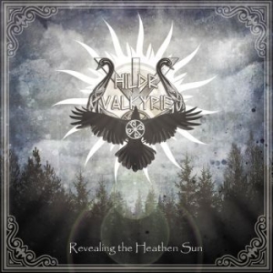 Hildr Valkyrie - Revealing The Heathen Sun i gruppen CD / Hårdrock/ Heavy metal hos Bengans Skivbutik AB (3983123)