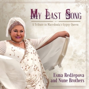 Redzepova Esma Nune Brothers - My Last Song: A Tribute To Macedoni i gruppen CD / Nyheter / Worldmusic/ Folkmusik hos Bengans Skivbutik AB (3983131)
