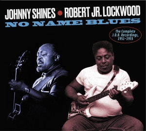 Shines Johnny & Robert Jr. Lockwood - Complete J.O.B Recordings, 1951-1955 i gruppen CD / RnB-Soul hos Bengans Skivbutik AB (3983241)
