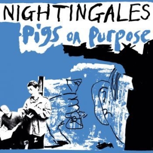 Nightingales - Pigs On Purpose i gruppen VINYL / Rock hos Bengans Skivbutik AB (3983388)