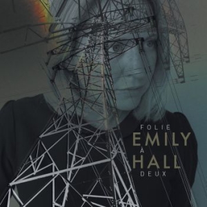 Emily Hall - Folie A Deux i gruppen CD / Rock hos Bengans Skivbutik AB (3983411)