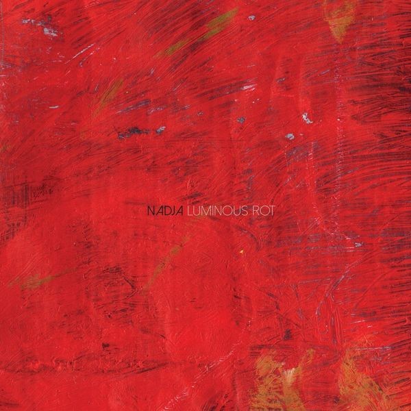 Nadja - Luminous Rot (Vinyl Lp) i gruppen VINYL / Hårdrock/ Heavy metal hos Bengans Skivbutik AB (3983426)