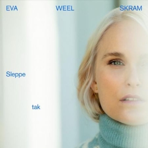 Eva Weel Skram - Sleppe Tak i gruppen CD / Pop-Rock hos Bengans Skivbutik AB (3984114)