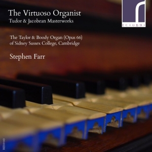 Farr Stephen - The Virtuoso Organist: Tudor And Ja i gruppen Externt_Lager / Naxoslager hos Bengans Skivbutik AB (3984133)