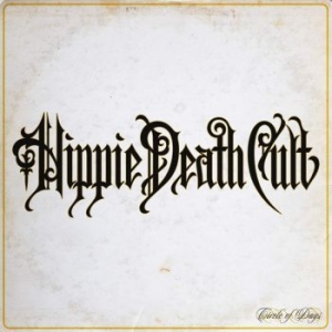 Hippie Death Cult - Circle Of Days (Vinyl Lp) i gruppen VINYL / Hårdrock/ Heavy metal hos Bengans Skivbutik AB (3984928)