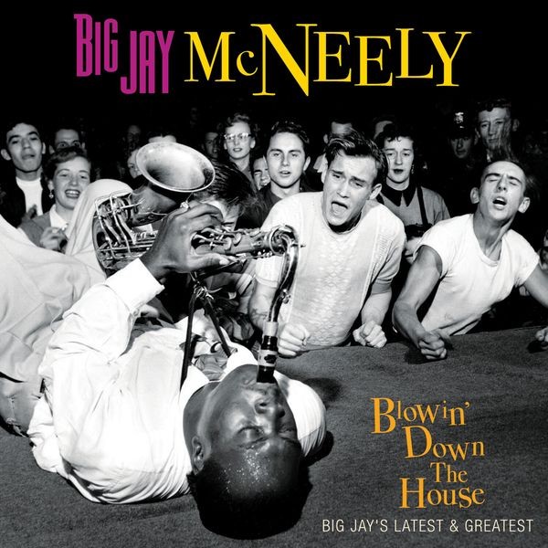 Big Jay McNeely - Blowin' Down The House i gruppen CD / Jazz/Blues hos Bengans Skivbutik AB (3984989)