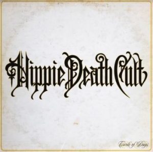 Hippie Death Cult - Circle Of Days i gruppen CD / Hårdrock/ Heavy metal hos Bengans Skivbutik AB (3984997)