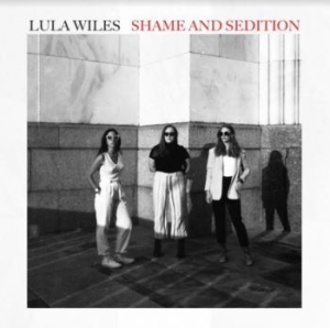 Wiles Lula - Shame And Sedition i gruppen CD / Country hos Bengans Skivbutik AB (3985004)