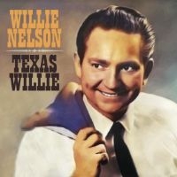 Nelson Willie - Texas Willie i gruppen CD / Nyheter / Country hos Bengans Skivbutik AB (3985178)