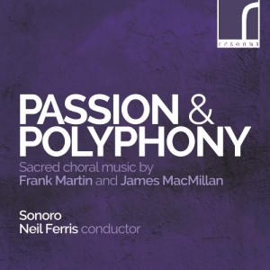 Martin Frank Macmillan James - Passion & Polyphony: Sacred Choral i gruppen Externt_Lager / Naxoslager hos Bengans Skivbutik AB (3985298)
