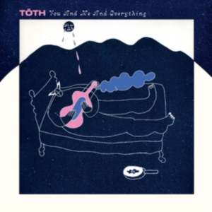 Toth - You And Me And Everything i gruppen VINYL / Pop-Rock hos Bengans Skivbutik AB (3985542)