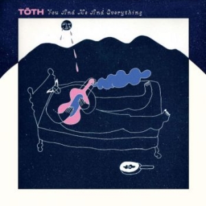 Toth - You And Me And Everything i gruppen CD / Rock hos Bengans Skivbutik AB (3985596)
