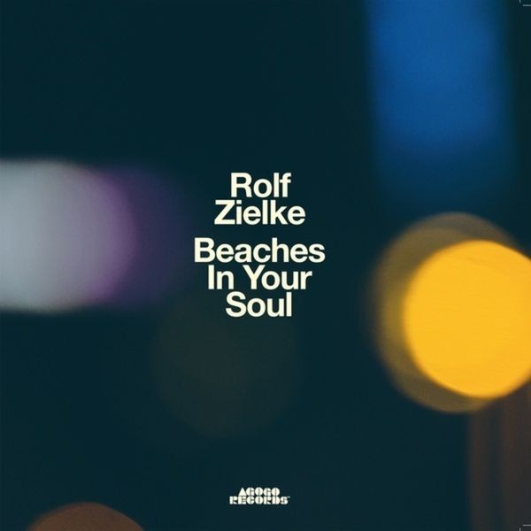 Rolf Zielke - Beaches In Your Soul i gruppen CD / Jazz/Blues hos Bengans Skivbutik AB (3985624)