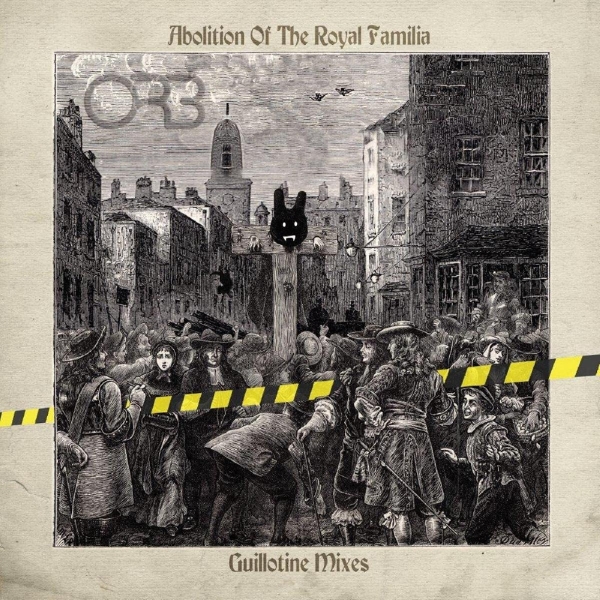 Orb The - Abolition Of The Royal Familia - Gu i gruppen VINYL / Toppsäljare hos Bengans Skivbutik AB (3985645)