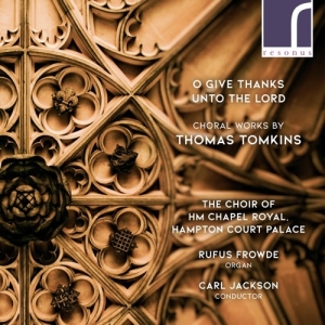 Tomkins Thomas - O Give Thanks Unto The Lord: Choral i gruppen Externt_Lager / Naxoslager hos Bengans Skivbutik AB (3985713)