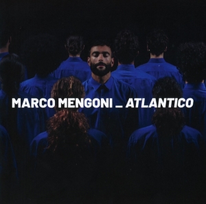 Mengoni Marco - Atlantico i gruppen ÖVRIGT / Övrigt / aub hos Bengans Skivbutik AB (3986389)