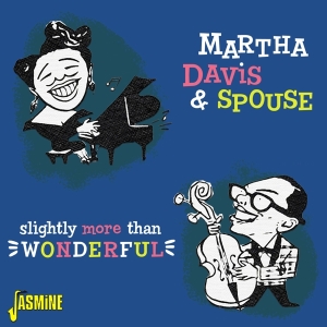 Martha Davis & Spouse - Slightly More Than Wonderful i gruppen ÖVRIGT / Övrigt / aub hos Bengans Skivbutik AB (3987007)