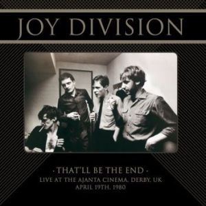 Joy Division - That'll Be The End Live Derby 1980 i gruppen VINYL / Pop-Rock hos Bengans Skivbutik AB (3987181)