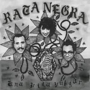Rata Negra - Una Vida Vulgar i gruppen VI TIPSAR / test rea 99 hos Bengans Skivbutik AB (3987493)