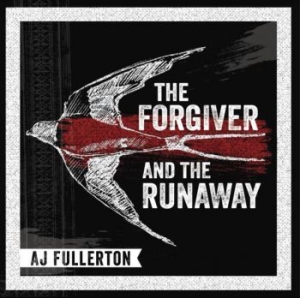 Fullerton A.J. - Forgiver And The Runaway i gruppen CD / Jazz/Blues hos Bengans Skivbutik AB (3987530)