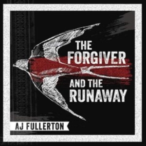 Fullerton A.J. - The Forgiver And The Runaway i gruppen CD / Blues,Jazz hos Bengans Skivbutik AB (3987530)