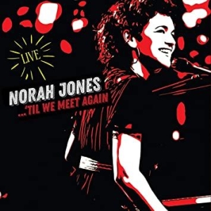 Norah Jones - 'til We Meet Again i gruppen Kampanjer / Klassiska lablar / Blue Note hos Bengans Skivbutik AB (3987599)