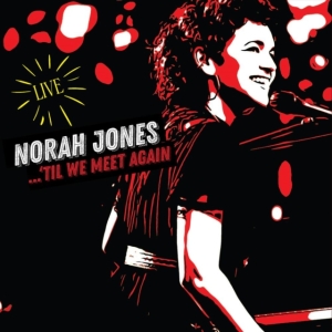 Norah Jones - 'Til We Meet Again i gruppen ÖVRIGT / -Start 300 CD Blowout hos Bengans Skivbutik AB (3987602)