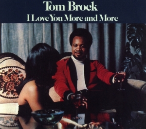 Brock Tom - I Love You More And More i gruppen CD / RnB-Soul hos Bengans Skivbutik AB (3987730)