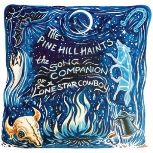Pine Hill Haints The - The Song Companion Of A Lonestar Co i gruppen VINYL / Kommande / Country hos Bengans Skivbutik AB (3987796)
